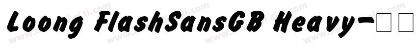Loong FlashSansGB Heavy字体转换